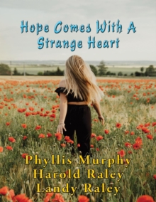 Hope Comes With A Strange Heart : And Other Stories