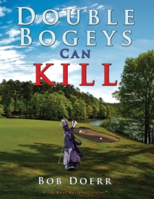 Double Bogeys Can Kill