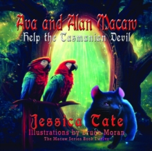 Ava and Alan Macaw Help the Tasmanian Devil