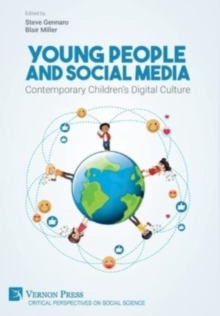 Young People and Social Media: Contemporary Childrens Digital Culture
