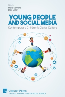 Young People and Social Media : Contemporary Children's Digital Culture