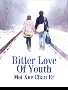 Bitter Love Of Youth