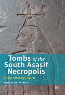 Tombs of the South Asasif Necropolis : Art and Archaeology 2015-2018