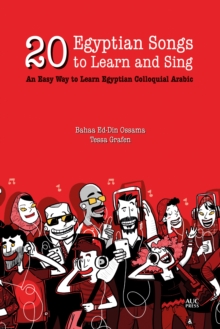 20 Egyptian Songs to Learn and Sing : An Easy Way to Learn Egyptian Colloquial Arabic