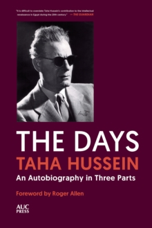The Days : An Autobiography in Three Parts