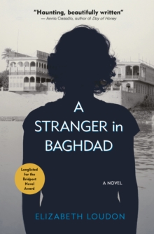 A Stranger in Baghdad : A Novel