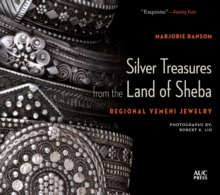 Silver Treasures from the Land of Sheba : Regional Yemeni Jewelry