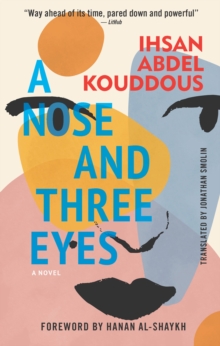 A Nose and Three Eyes : A Novel