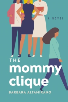 The Mommy Clique