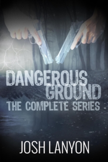 Dangerous Ground The Complete Series