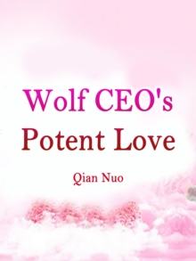 Wolf CEO's Potent Love