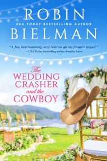 The Wedding Crasher and the Cowboy