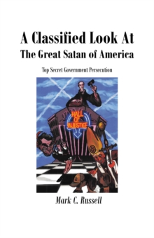 A Classified Look At The Great Satan Of America