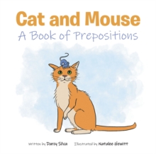 Cat and Mouse : A Book of Prepositions