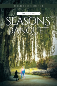 Seasons' Banquet : Parts 1 and 2