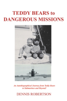 Teddy Bears to Dangerous Missions