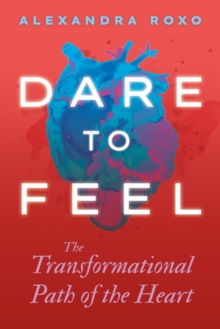 Dare to Feel