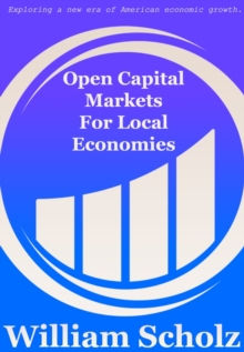 Open Capital Markets For Local Economies