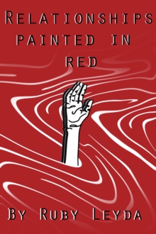 Relationships Painted In Red : A Lesbian Heartbreak Poetry Book