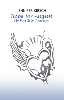 Hope for August : My Fertility Journey