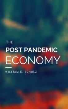 The Post Pandemic Economy