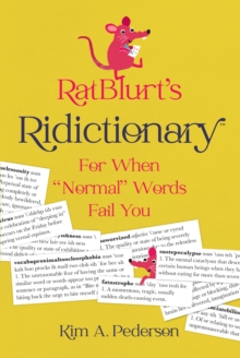 RatBlurt's Ridictionary : For When Normal Words Fail You