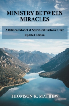 Ministry Between Miracles