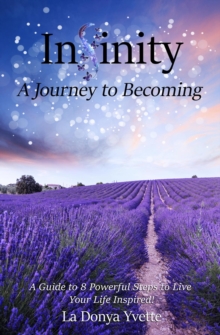 Infinity A Journey to Becoming