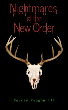 Nightmares of the New Order