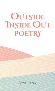 Outside Inside Out - Poetry