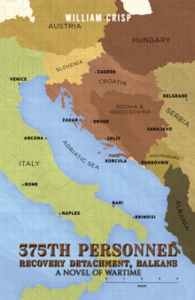 375th Personnel Recovery Detachment, Balkans : A Novel of Wartime