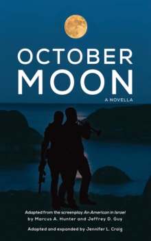 October Moon : A Novella