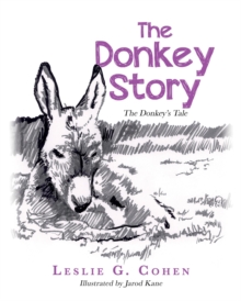 The Donkey Story : The Donkey's Tale