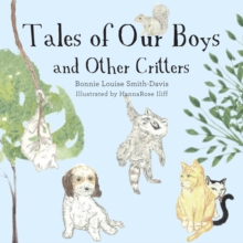 Tales of Our Boys and Other Critters