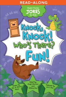 Knock, Knock! Who's There? Fun!