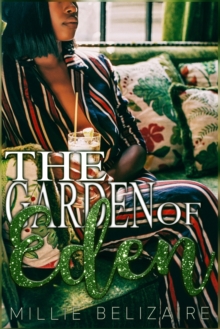 The Garden of Eden : A Romance Standalone