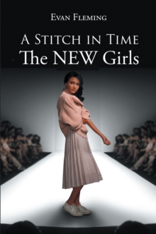 A Stitch in Time : The NEW Girls