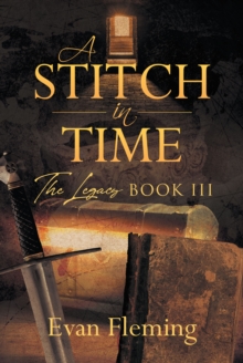 A Stitch in Time: : The Legacy: Book III