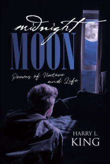 Midnight Moon : Poems of Nature and Life