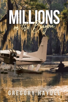 Millions on the Bayou