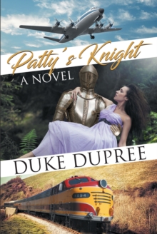 Patty's Knight : A Novel