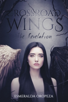 Crossroad Wings : The Revelation