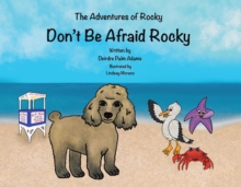 The Adventures of Rocky : Don't Be Afraid Rocky