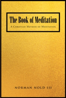 The Book of Meditation : A Christian Method of Meditation