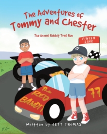 Tommy and Chester : The Annual Rabbit Trail Run