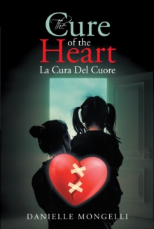 The Cure of the Heart La Cura Del Cuore