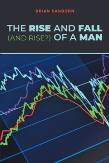 The Rise and Fall (and Rise?) of a Man