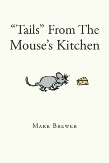 "Tails" From The Mouse's Kitchen