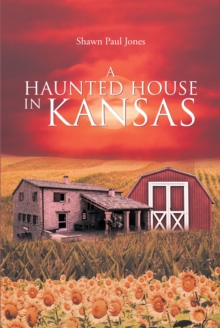 A Haunted House in Kansas