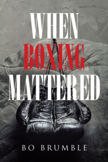 When Boxing Mattered